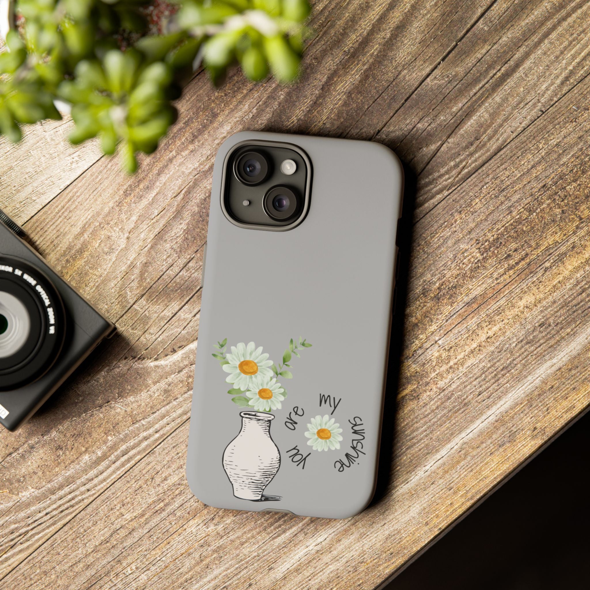 Daisy Phone Case — "You Are My Sunshine"